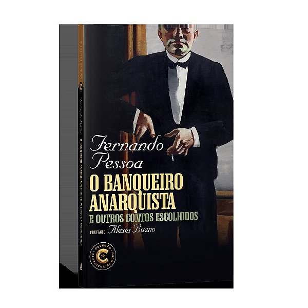 O Banqueiro Anarquista E Outros Contos Escolhidos..-