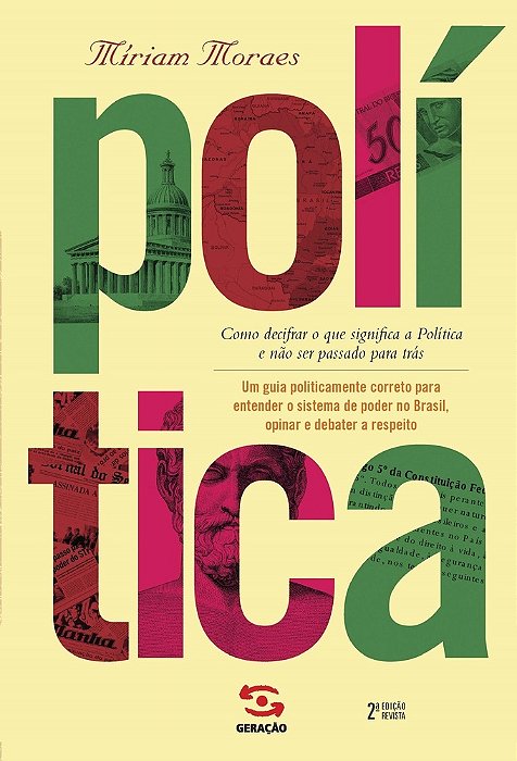 Política - 2ª Edição Como Decifrar O Que Significa A Política E Não Ser Passado Para Trás..-