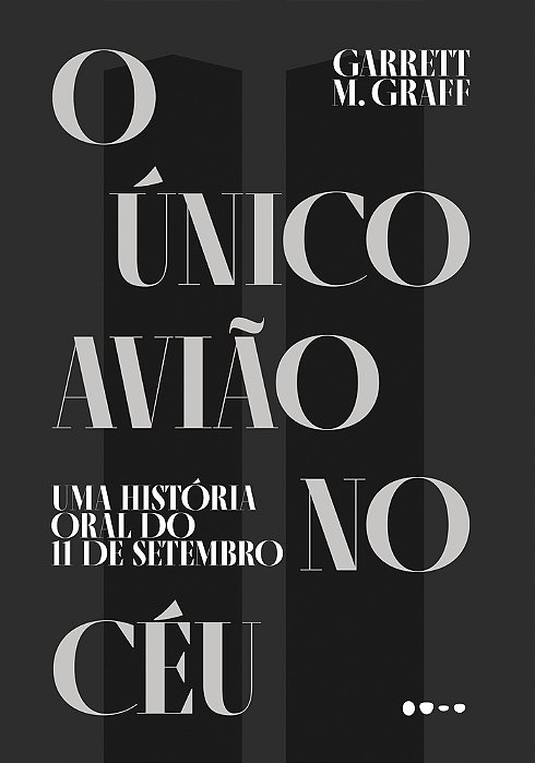 O Único Avião No Céu Uma História Oral Do 11 De Setembro..-