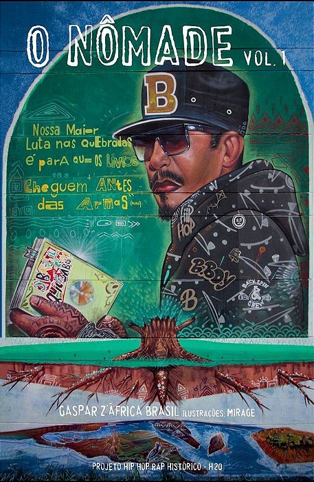 O Nômade Vol.1 - Projeto Hip-Hop Rap Histórico - H20..-