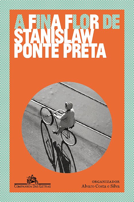 A Fina Flor De Stanislaw Ponte Preta..-