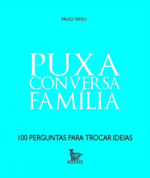 Puxa Conversa - Família