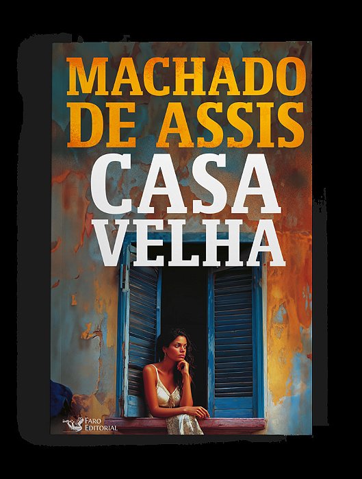 Casa Velha – Edição Com Ilustrações