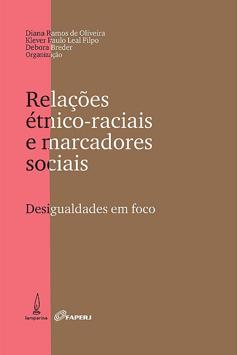 Relações Étnico-Raciais E Marcadores Sociais Desigualdade Em Foco..-