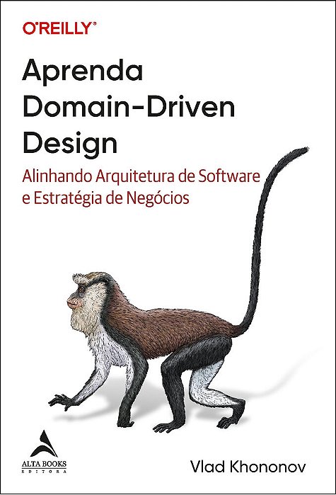 Aprenda Domain-Driven Design Alinhando Arquitetura De Software E Estratégia De Negócios..-