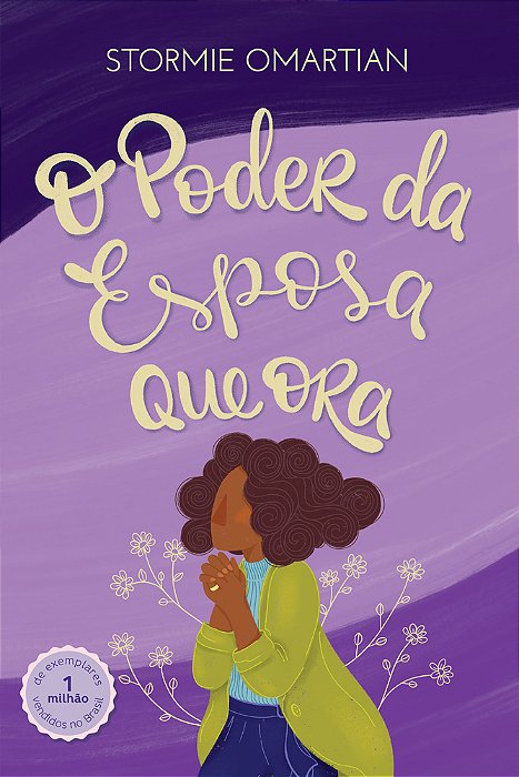 O Poder Da Esposa Que Ora (Nova Capa) 2ª Edição Ampliada..-
