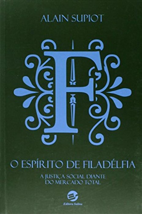 O Espírito De Filadélfia A Justiça Social Diante Do Mercado Total..-