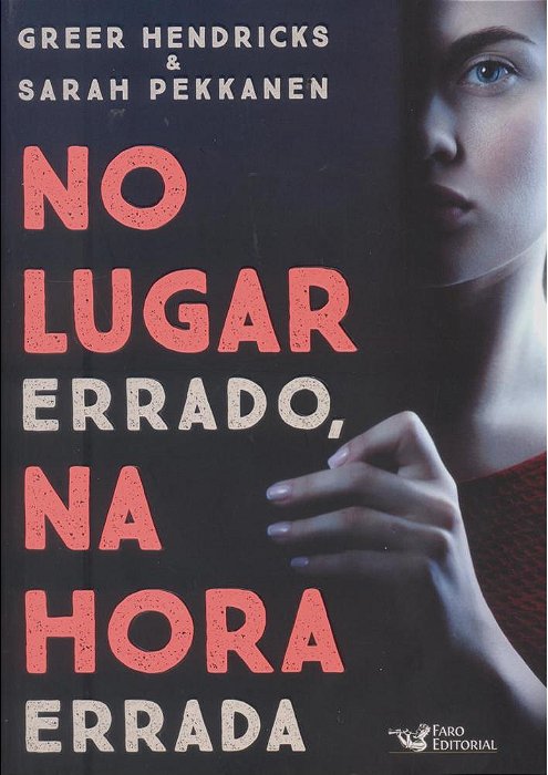 No Lugar Errado, Na Hora Errada