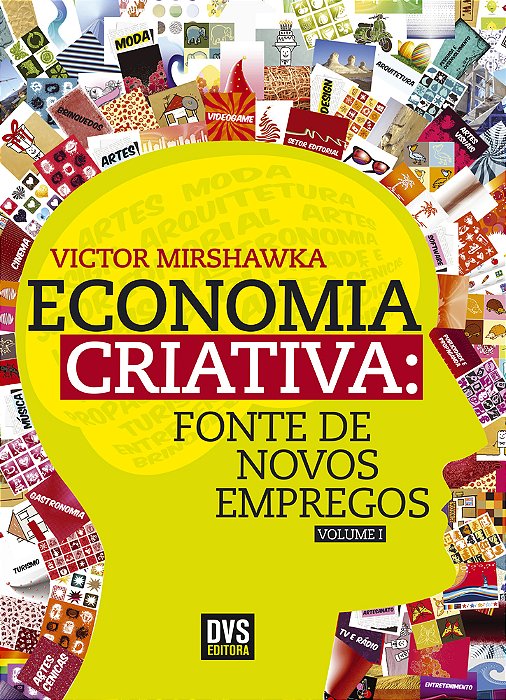Economia Criativa Fonte De Novos Empregos..-