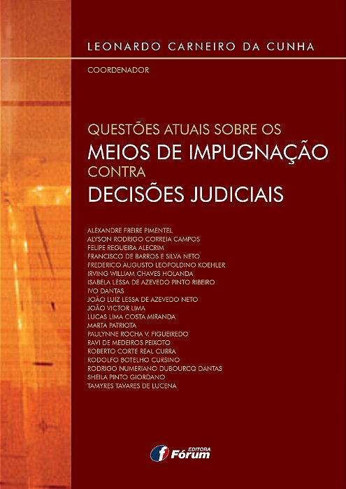 Questões Atuais Sobre Os Meios De Impugnação Contra Decisões Judiciais..-