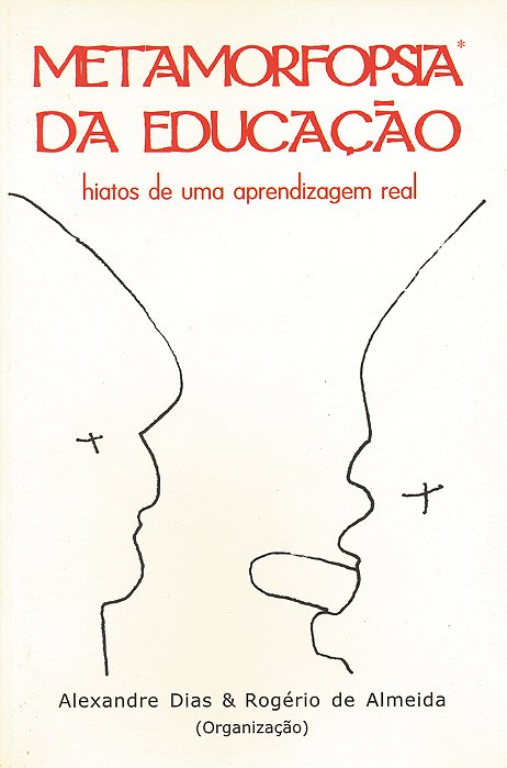 Metamorfopsia Da Educação: Hiatos De Uma Aprendizagem Real..-