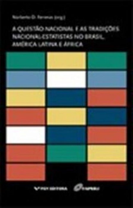 A Questão Nacional E As Tradições Nacional-Estatistas No Brasil, América Latina E África..-