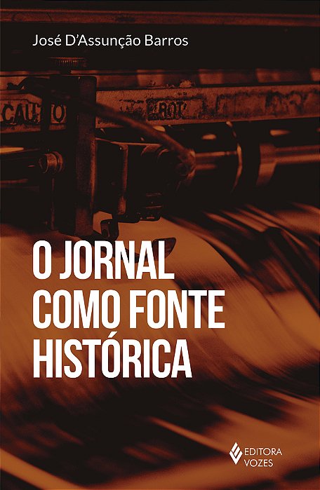O Jornal Como Fonte Histórica..-