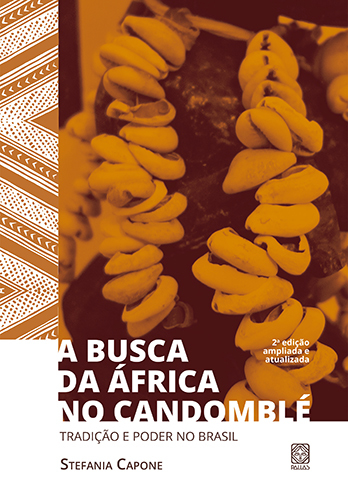 A Busca Da África No Candomblé Tradição E Poder No Brasil..-