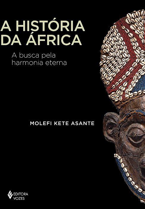 A História Da África A Busca Pela Harmonia Eterna..-