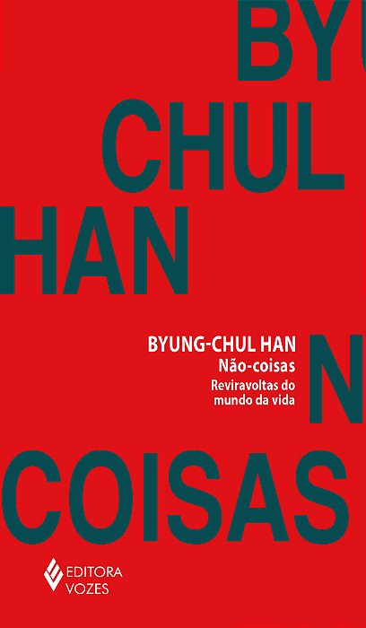 Não-Coisas Reviravoltas Do Mundo Da Vida..-