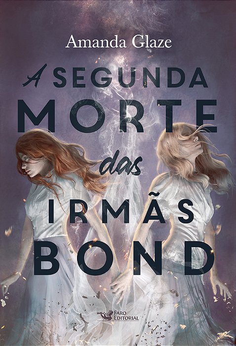A Segunda Morte Das Irmãs Bond
