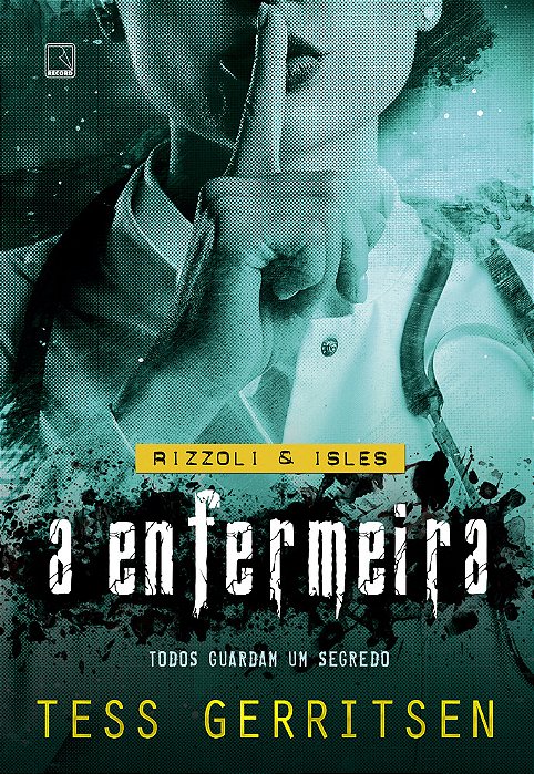 A Enfermeira (Vol. 13 Rizzoli & Isles)..-