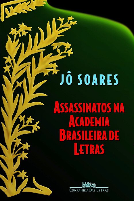 Assassinatos Na Academia Brasileira De Letras..-