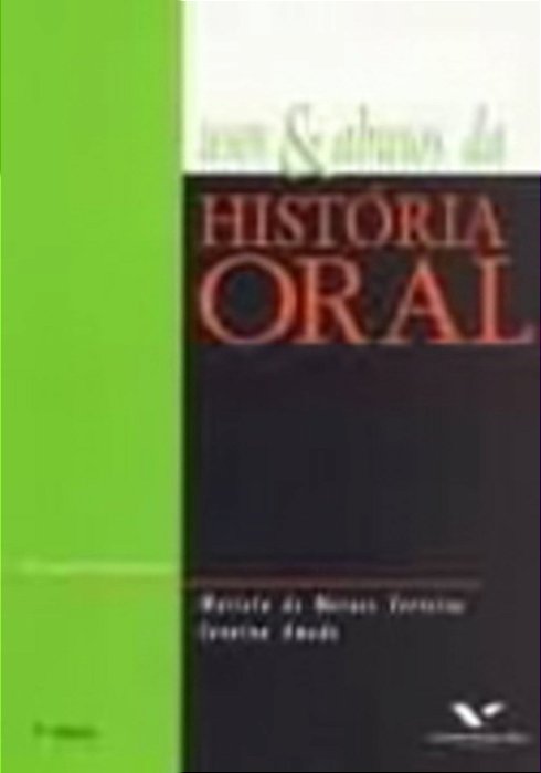 Usos E Abusos Da História Oral - 8ª Edição..-