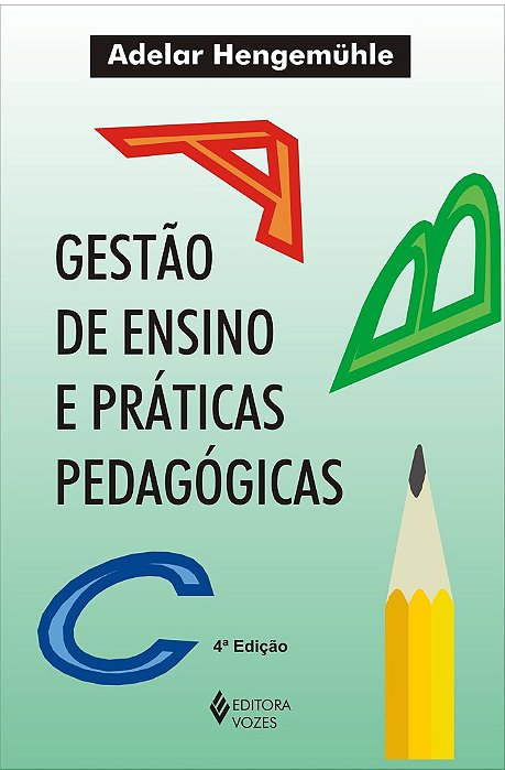 Gestão De Ensino E Práticas Pedagógicas