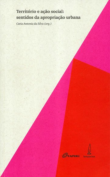 Territorio E Açao Social Sentidos Da Apropriaçao Urbana..-