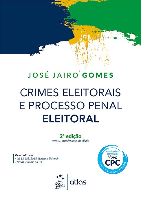 Crimes Eleitorais E Processo Penal Eleitoral - Segunda Edição..-