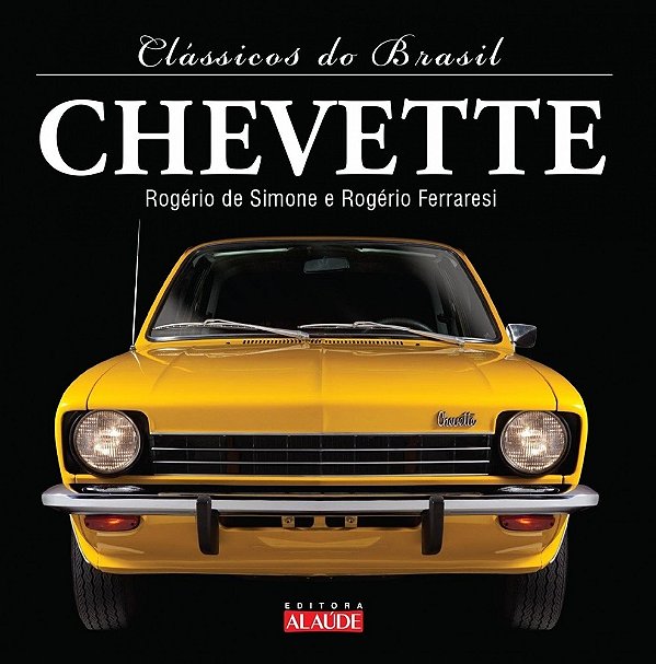 Clássicos Do Brasil. Chevette..-