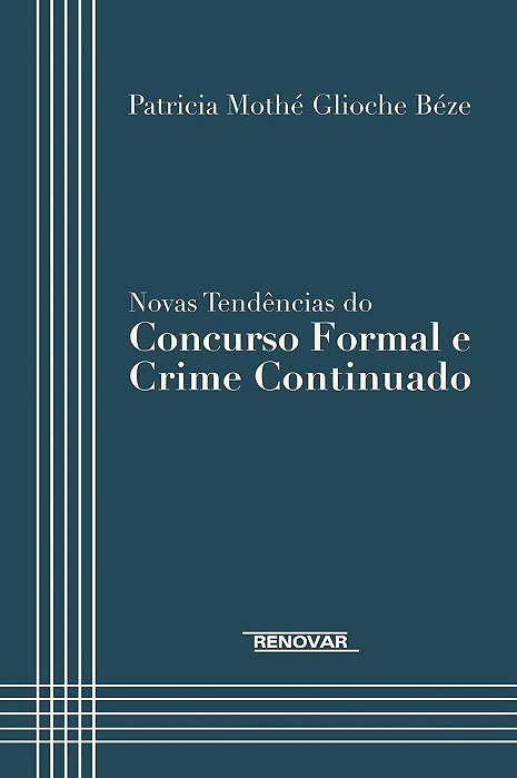 Novas Tendências Do Concurso Formal E Crime Continuado..-