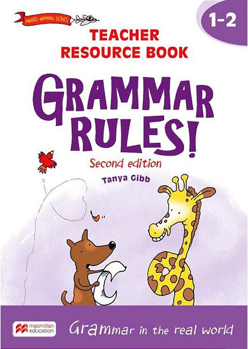 Grammar Rules! 1-2 - Teacher's Resource Book - Second Edition..-