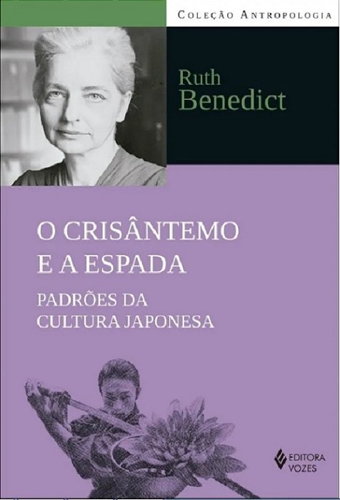 O Crisântemo E A Espada - Padrões Da Cultura Japonesa..-