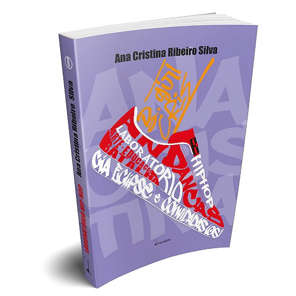 Laboratório Hip-Hop - Arte, Educação E Batalha, Cia Eclipse E Convidadas(os) E Suas Andanças..-