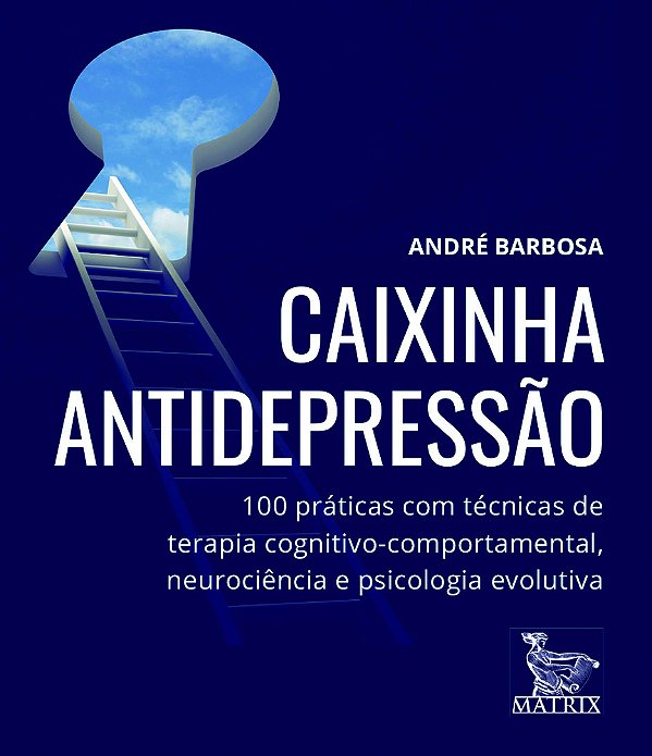 Caixinha Antidepressão 100 Práticas Com Técnicas De Terapia Cognitivo-Comportamental, Neurociência E Psicologia Evolutiva..-