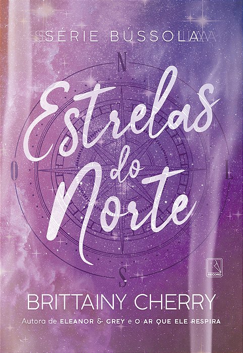 Estrelas Do Norte (Vol. 4 Série Bússola)..-