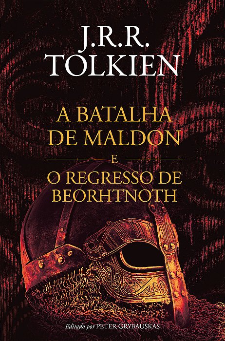 A Batalha De Maldon E O Regresso De Beorhtnoth..-