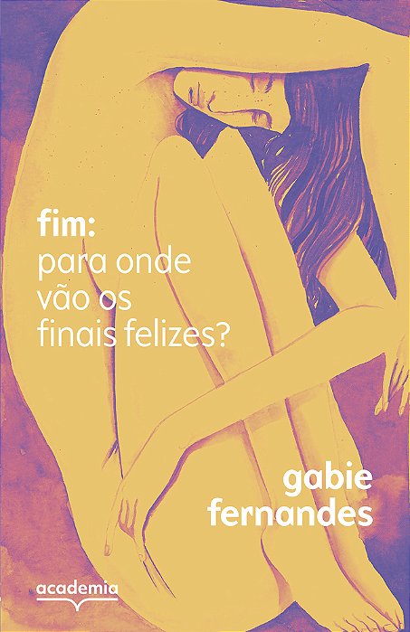 Fim: Para Onde Vão Os Finais Felizes?..-