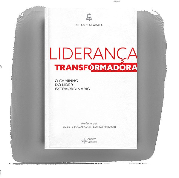 Liderança Transformadora O Caminho Do Líder Extraordinário..-