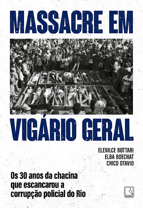 Massacre Em Vigário Geral: Os 30 Anos Da Chacina Que Escancarou A Corrupção Policial Do Rio..-