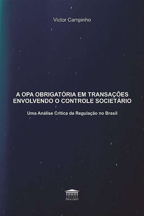 A Opa Obrigatória Em Transações Envolvendo O Controle Societário..-
