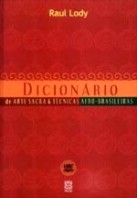 Dicionario De Arte Sacra E Técnicas Afro-Brasileiras..-