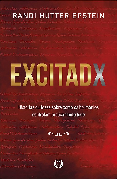 Excitadx Histórias Curiosas Sobre Como Os Hormônios Controlam Praticamente Tudo..-