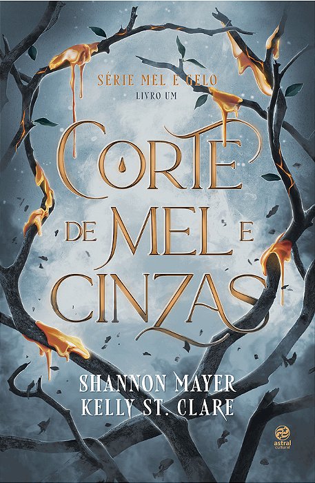 Corte De Mel E Cinzas Livro 1 Da Série Mel E Gelo..-