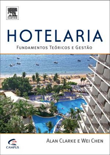 Hotelaria - Fundamentos Teóricos E Gestão..-