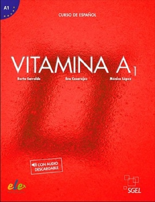 Vitamina A1 - Libro Del Alumno Con Licencia Digital Y Audio Descargable