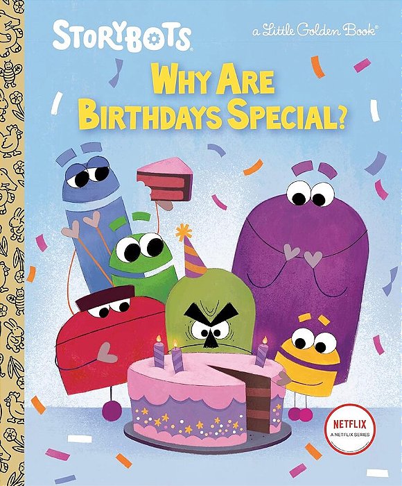 Why Are Birthdays Special? - Little Golden Book - Storybots-..