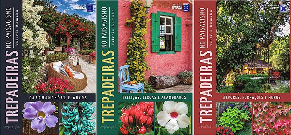 Trepadeiras No Paisagismo (Coleção - 3 Volumes)