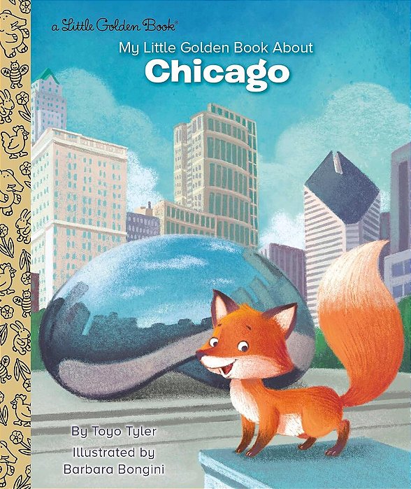 My Little Golden Book About Chicago - Little Golden Book-..
