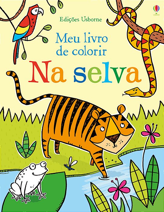 Meu Livro De Colorir: Na Selva