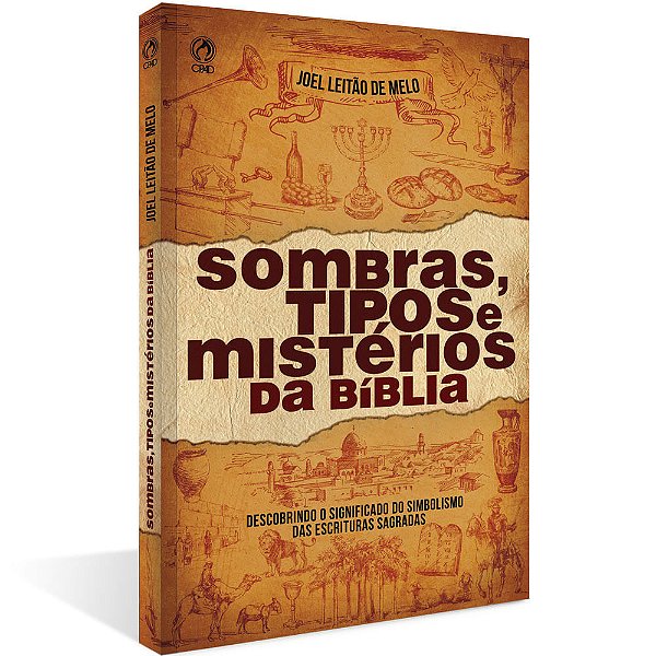 Sombras Tipos E Mistérios Da Bíblia