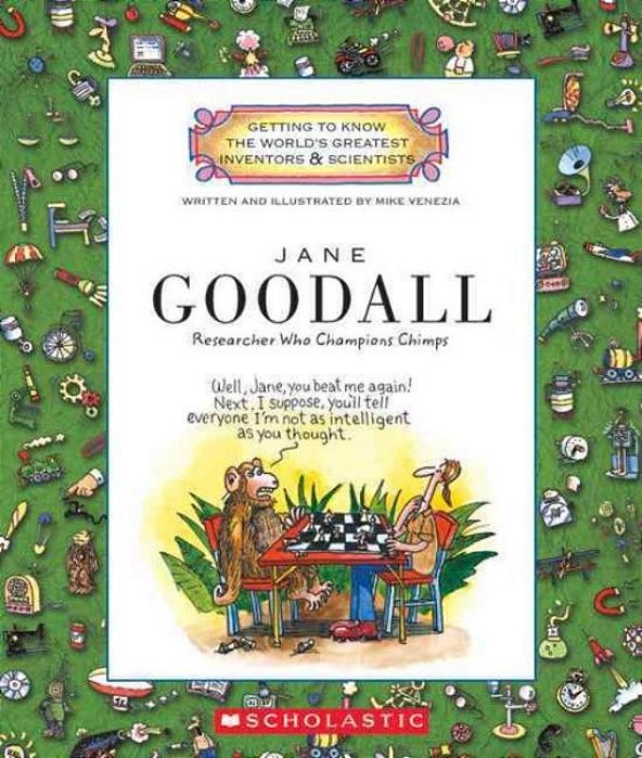 Jane Goodall - Researcher Who Champions Chimps